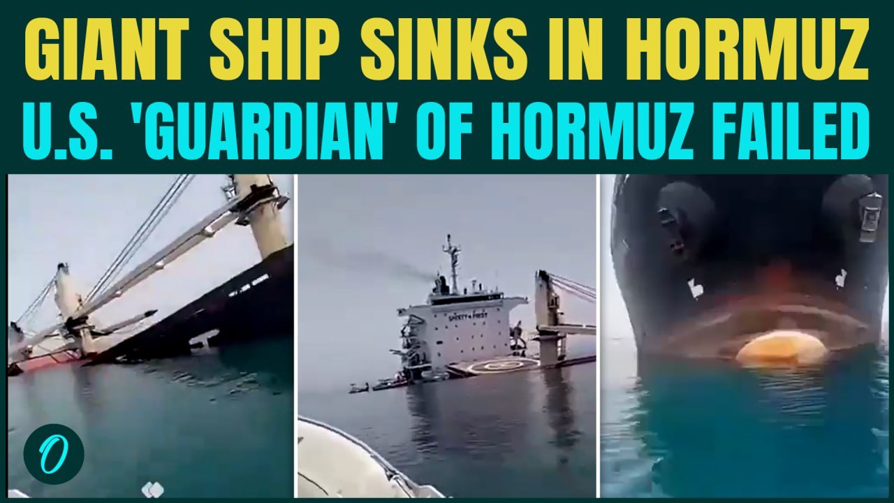 Ship SINKS in Hormuz as U.S FAILS To Protect Route, Dramatic VIDEO Shows Bulk Carrier Split In Two