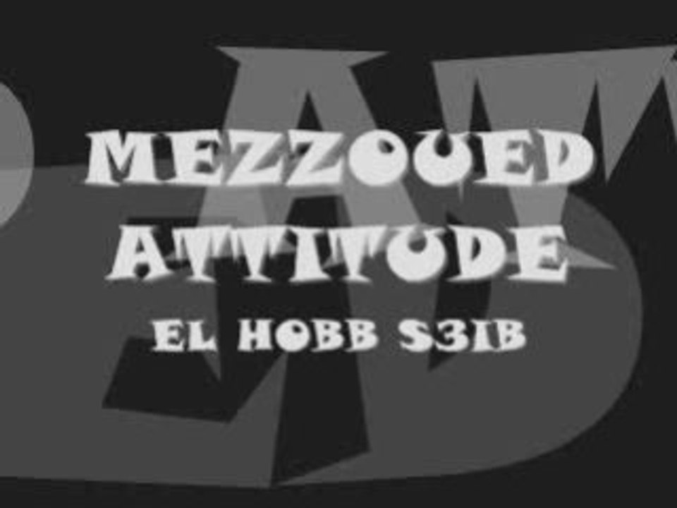 Mezoued attitude 2