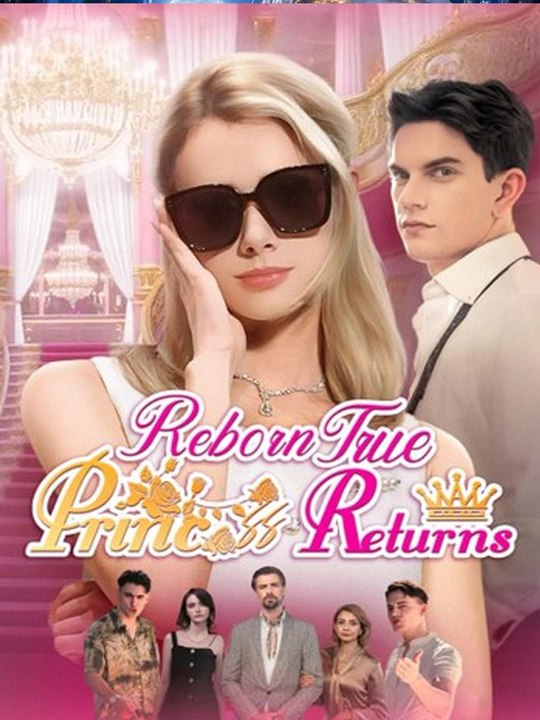 [Hot 2026] 🧡🍏 🔥Reborn True Princess Returns Full Ep Full Short Drama English Sub 2026 -🔥🔥🔥FULL MOVIES ENGLISH SUB 2026