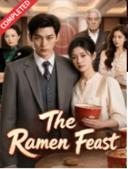 The Ramen Feast- Full Drama Movie English Sub