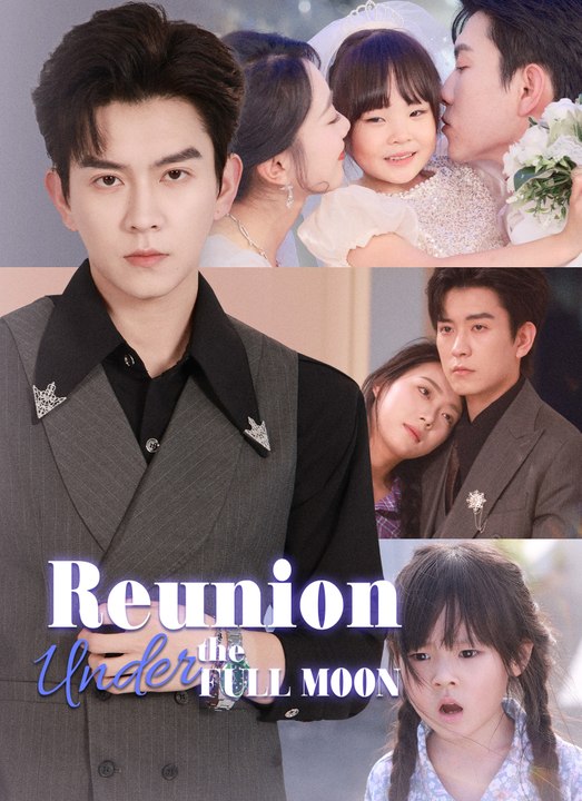 Reunion Under the Full Moon | Full 54 Eps SD Drama 2026