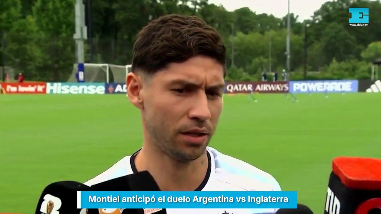 Montiel anticipó el duelo Argentina vs Inglaterra