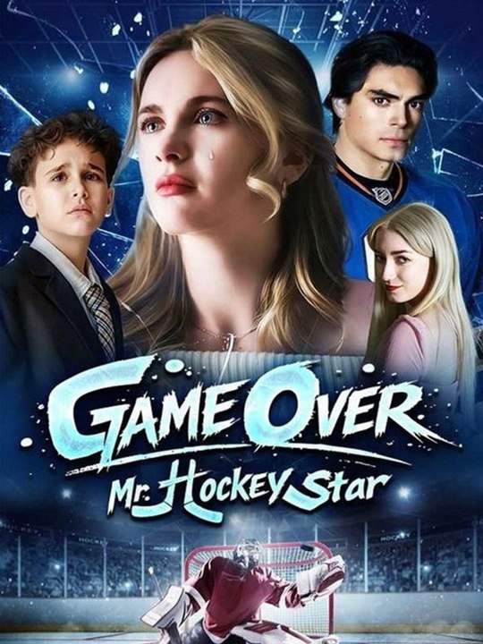 Game Over, Mr. Hockey Star 🧡🍏 🔥(2026) - FULL ENGSUB - Reelshort Hot HD - 🔥🔥🔥FULL MOVIES ENGLISH SUB 2026