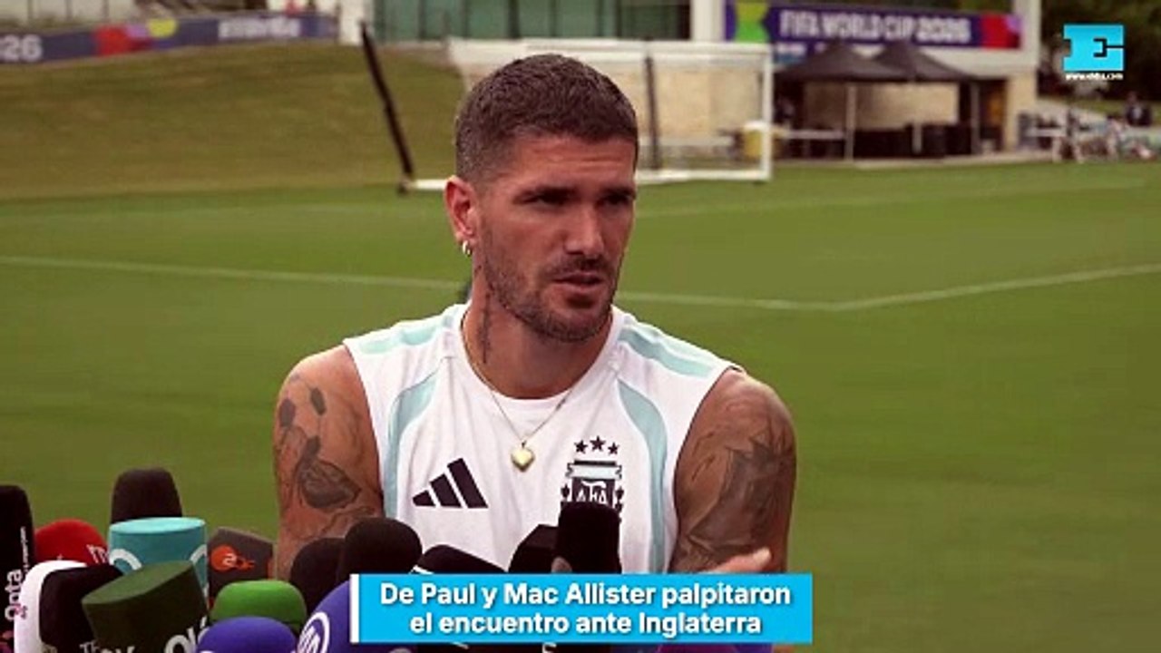 De Paul y Mac Allister palpitaron el encuentro ante Inglaterra