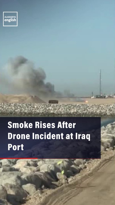 Smoke Rises After Drone Incident at Iraq Port