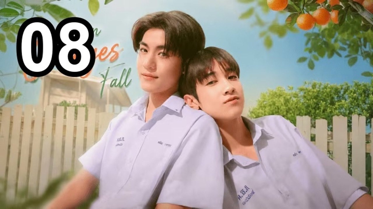 When Oranges Fall (2026) - Episode 8 English Sub | Asian Series EN SUB