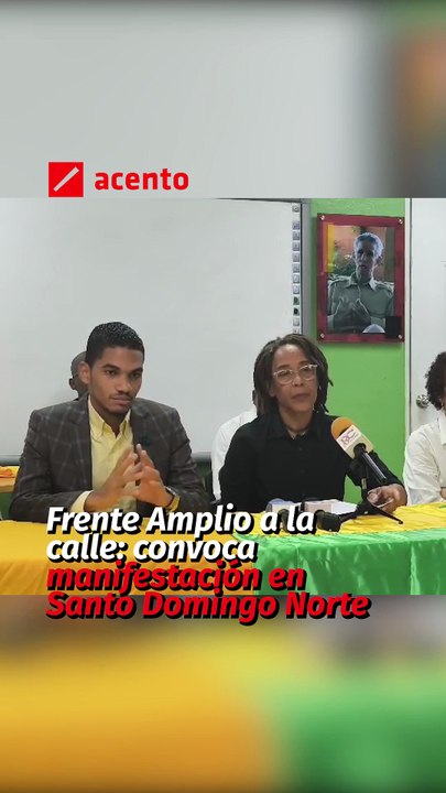 Frente Amplio a la calle: convoca manifestación en Santo Domingo Norte
