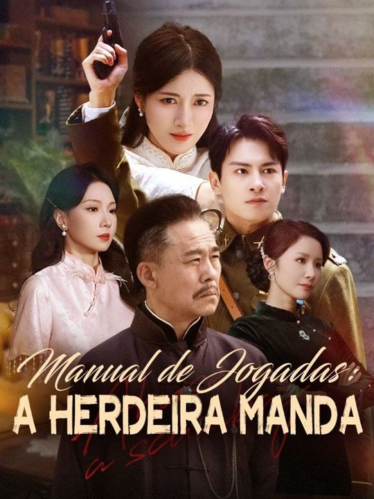 Manual de Jogadas: A Herdeira Manda Série Completa