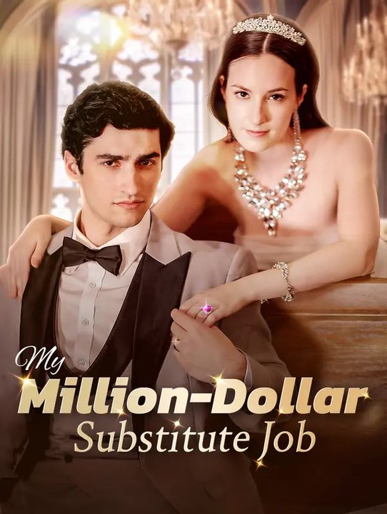 My Million-Dollar Substitute Job | Serie Completa | Short Drama Español