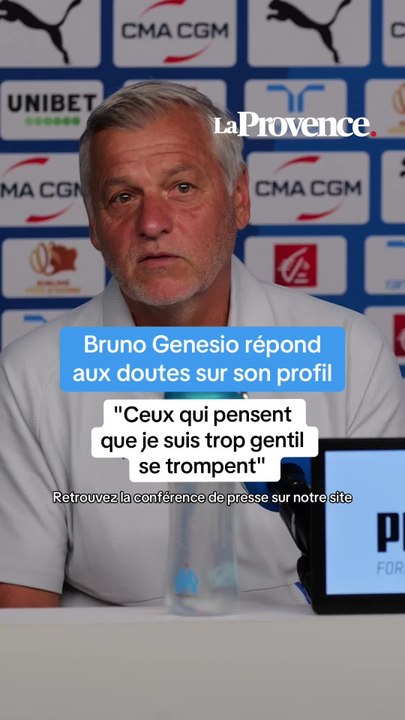 Genesio nouveau coach de l'OM : "Ceux qui pensent que je suis trop gentil se trompent"