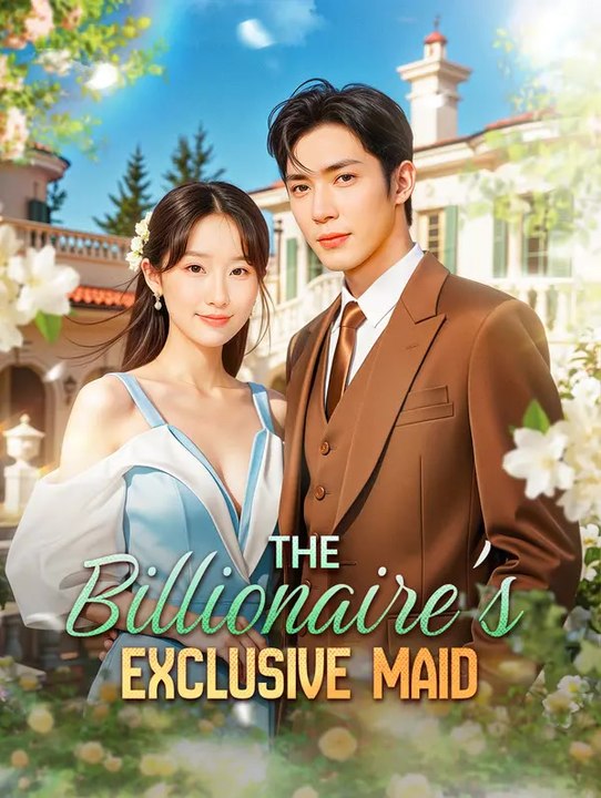The Billionaire's Exclusive Maid(Dubbed) | Komplette Serie | Short Drama Deutsch