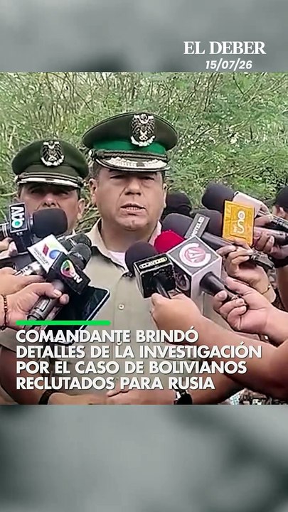 Comandante brindó detalles de la investigación por el caso de bolivianos reclutados para Rusia