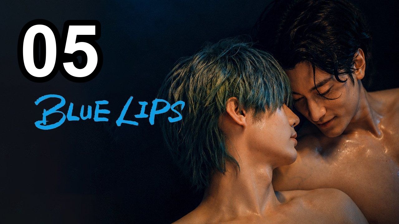 Blue Lips (2026) - Episode 5 English Sub | Asian Series EN SUB