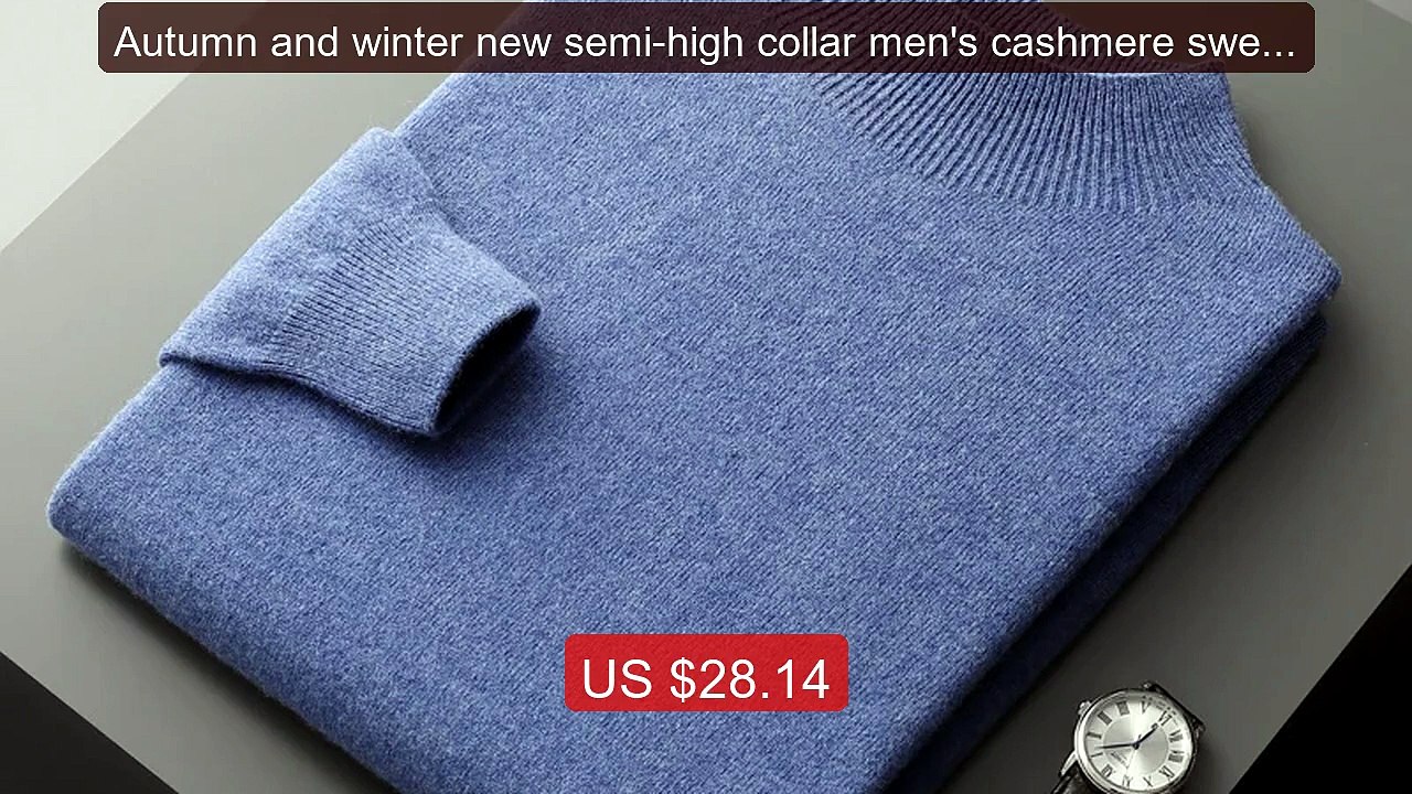 Autumn and winter new semi-high collar men's cashmere sweater... -- Amazing Value 2026 | Must Have!