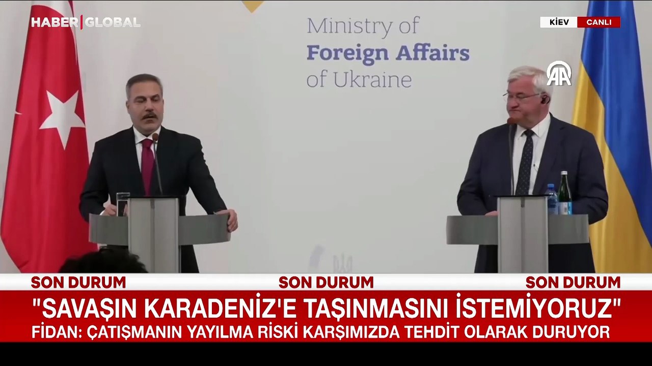 Bakan Fidan: Savaşın Karadeniz'e taşınmasını istemiyoruz