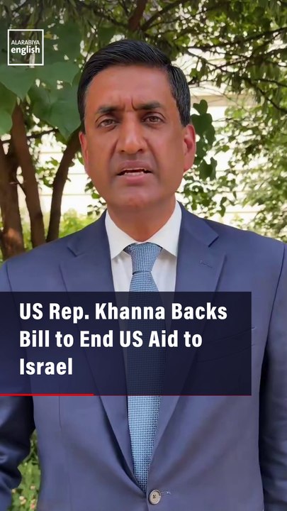 US Rep. Khanna Backs Bill to End US Aid to Israel