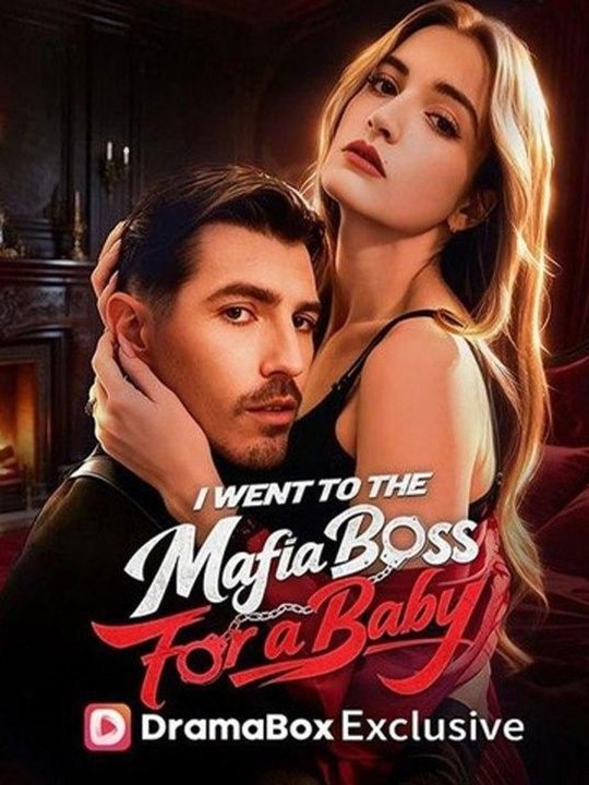 I Went to the Mafia Boss for a Baby  🔥🔥🔥FULL MOVIES ENGLISH SUB 2026