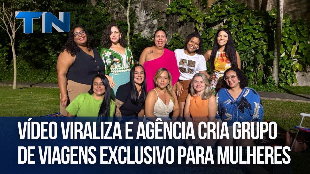 Vídeo viraliza e agência cria grupo de viagens exclusivo para mulheres no ES
