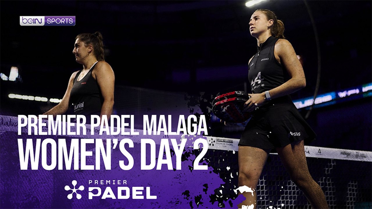 Malaga Matches Women's Day 2 | Premier Padel HIGHLIGHTS | 07/14/2026 | beIN SPORTS USA
