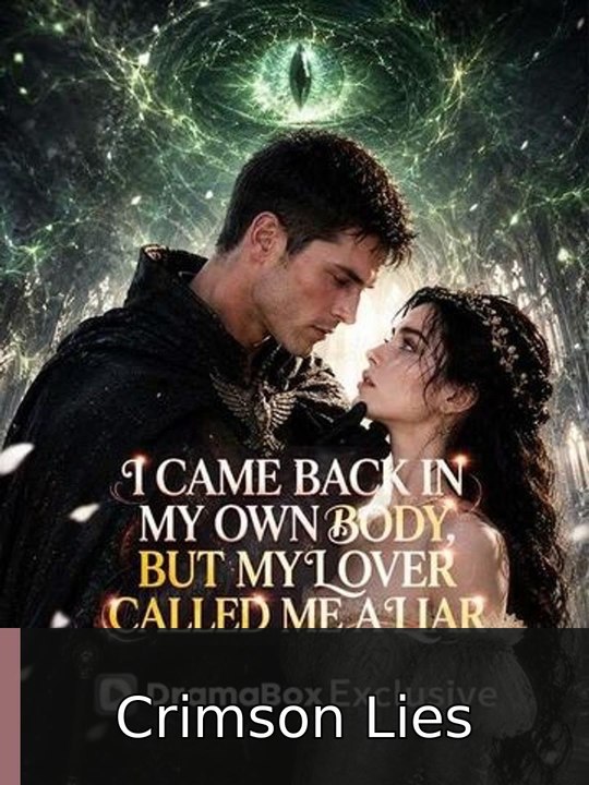 I Came Back in My Own Body, But My Lover Called Me a Liar EP Crimson Lies