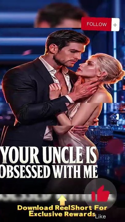 💫💫Your uncle is obsessed with me Dailymotion AI Drama #reelshort | Full Short Drama | English Sub 2026
