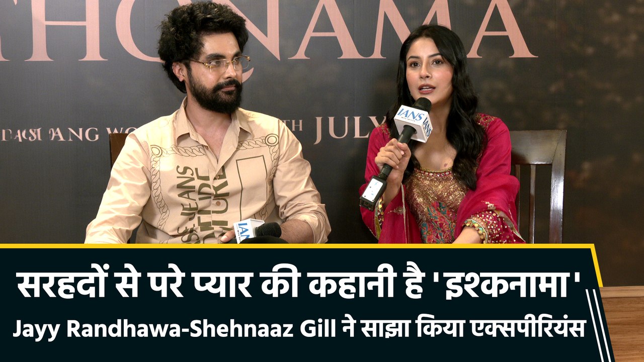 एक्शन से इमोशन तक! 'इश्कनामा' में नए अंदाज में दिखेंगे जय रंधावा-शहनाज गिल
