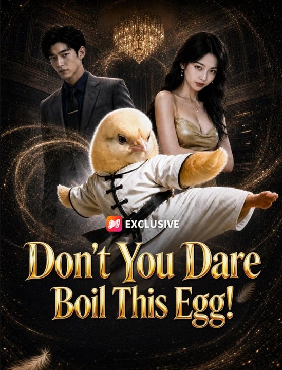 Don't You Dare Boil This Egg! _New Movie 🔝