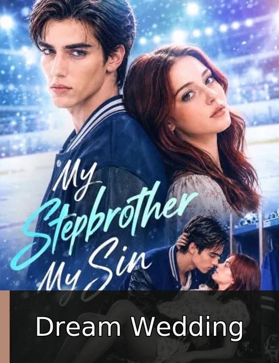 My Stepbrother, My Sin #englishsubtitle #watchfull🎯🎯 | Dream Wedding