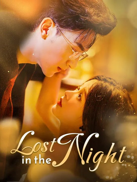 Lost in the Night | Komplette Serie | Short Drama Deutsch