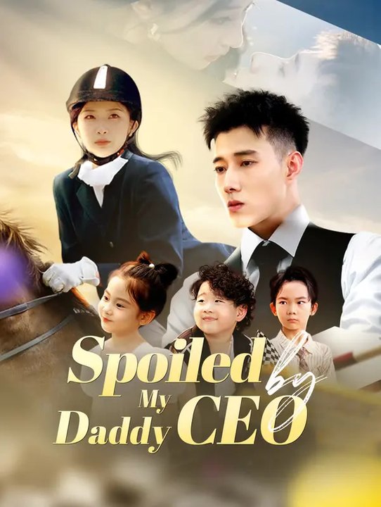 Spoiled by My Daddy CEO | Komplette Serie | Short Drama Deutsch