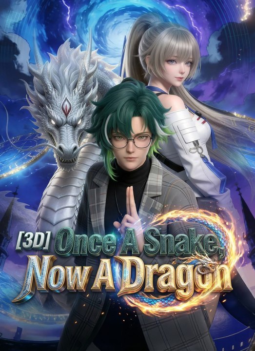 [3D] Once A Snake, Now A Dragon | Full 70 Eps SD Drama 2026 | Full Short Drama | English Sub 2026