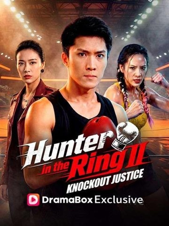 Hunter in the Ring II: Knockout Justice（） Hot