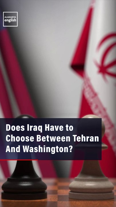 Does Iraq Have to Choose Between Tehran And Washington?