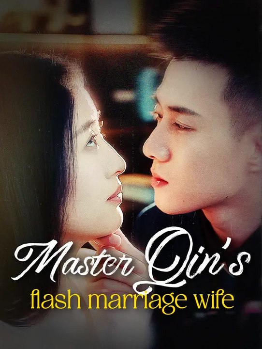 Master Qin's flash marriage wife | Komplette Serie | Short Drama Deutsch