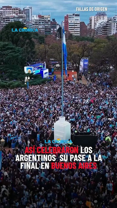 Así celebraron los argentinos en Buenos Aires su pase a la final