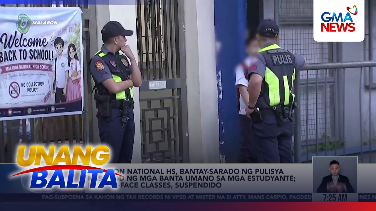 Malabon Nat'l HS, bantay-sarado ng pulisya kasunod ng mga banta umano sa mga estudyante; face-to-face classes, suspendido | Unang Balita