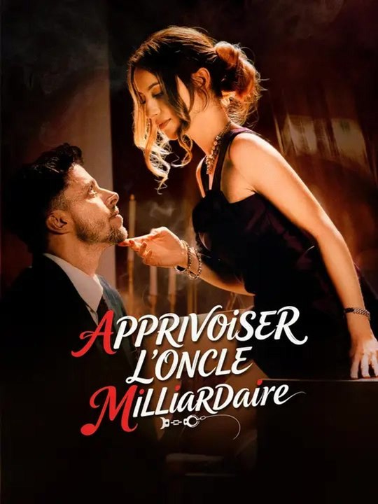 [Sous-titres Fr] Apprivoiser l'Oncle Milliardaire de Mon Ex film complet🧡🍏 🔥 full HD