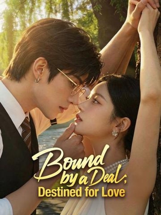 Bound by a Deal, Destined for Love - Full Chinese Movie