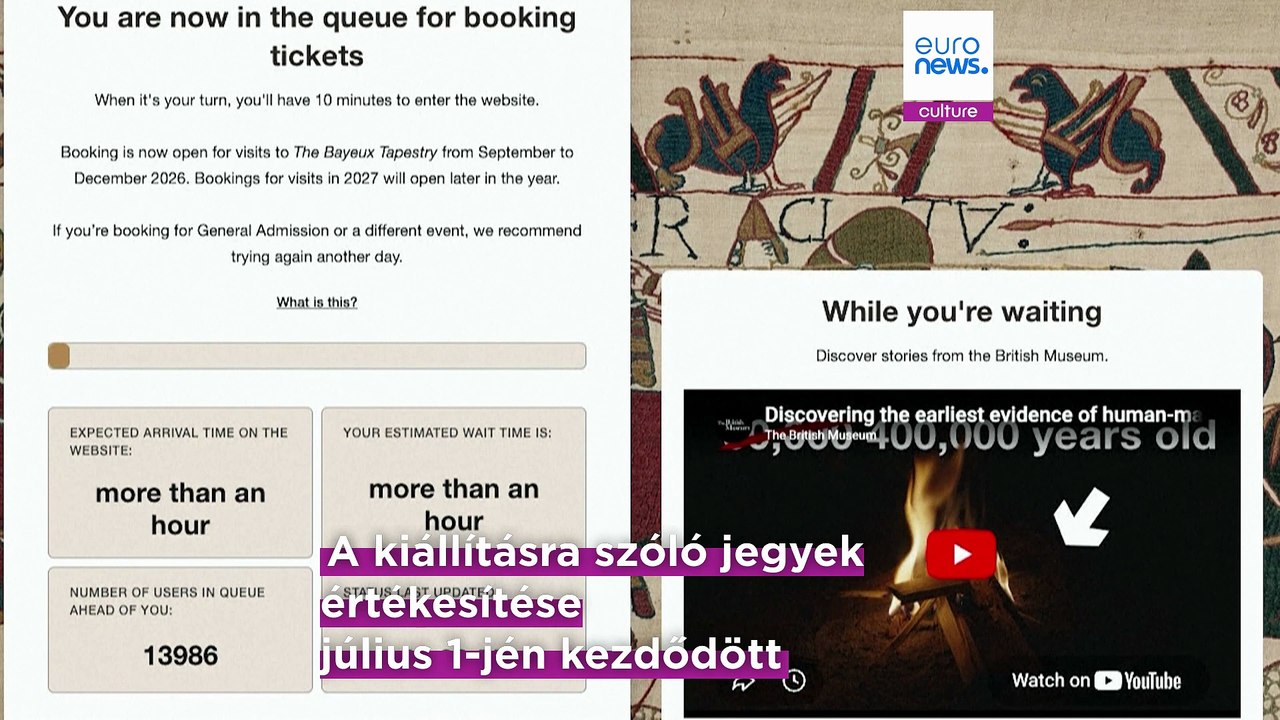 Bayeux-i kárpit Londonban: akár kilencórás várakozás a jegyfoglalásért