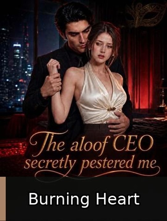 The aloof CEO secretly pestered me - Full EP | Burning Heart