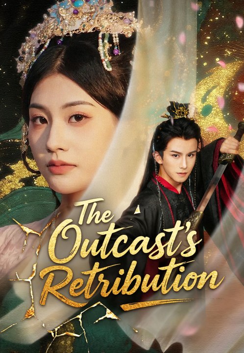 The Outcast's Retribution | Full Series | Short Drama English