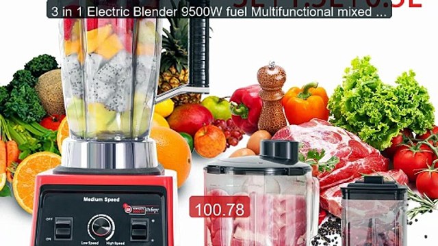3 in 1 Electric Blender 9500W fuel Multifunctional mixed Juicer Smo... Top Rated 2026 | Buy Now!