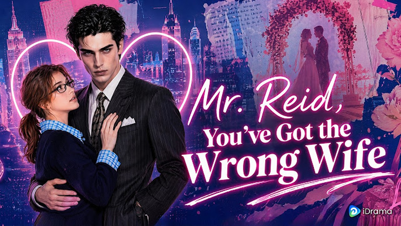 Mr reid, you've got the wrong wife #engsub #fullfilm🍿🍿 - Dream Wedding