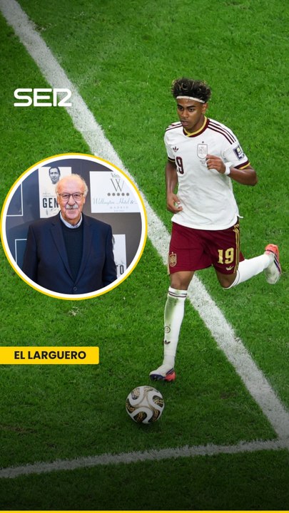 Vicente del Bosque valora el Mundial de Lamine Yamal