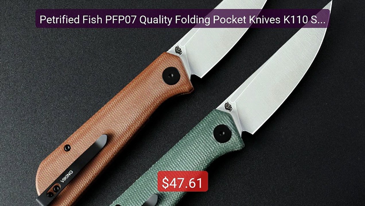 Petrified Fish PFP07 Quality Folding Pocket Knives K110 Steel G10 ... -- Best Deal 2026 | Shop Now!