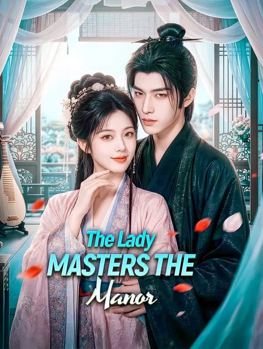 The Lady Masters the Manor | Full Series | Short Drama English