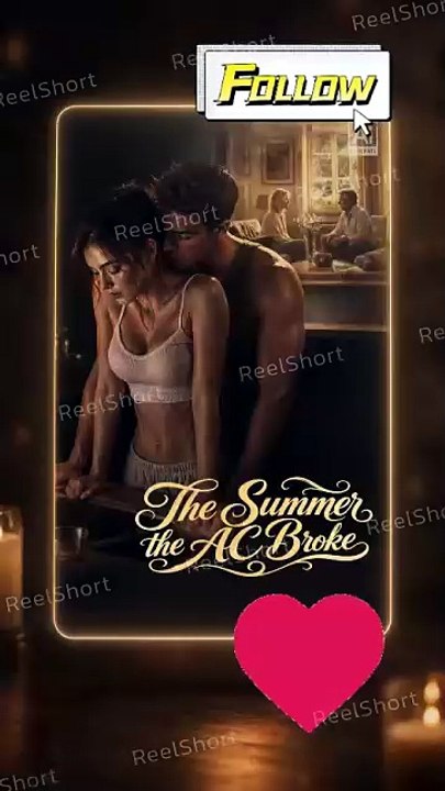 The Summer the AC Broke | The Heat Made Them Cross the Line | Full Short Drama | English Sub 2026 [Full Movie]