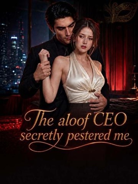 The aloof CEO secretly pestered me - Full EP