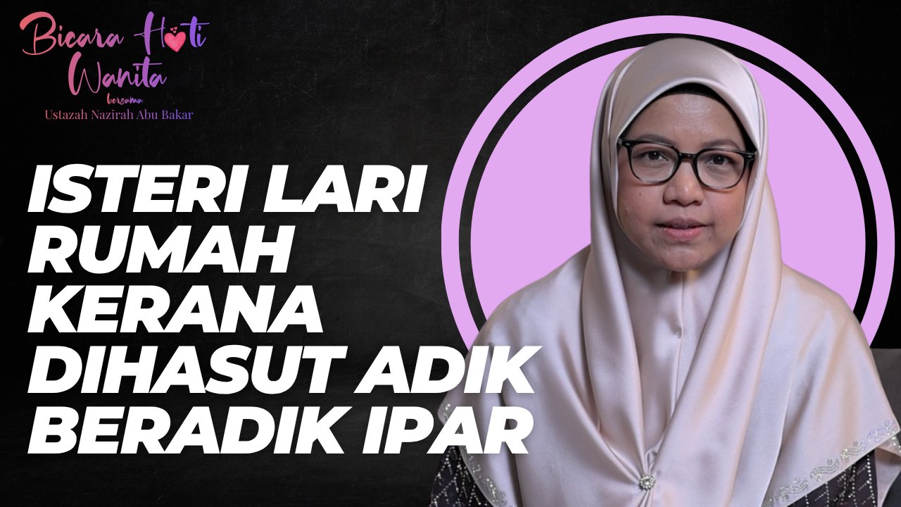 Isteri Lari Rumah Kerana Dihasut Adik Beradik Ipar | EP 8 | Bicara Hati Wanita