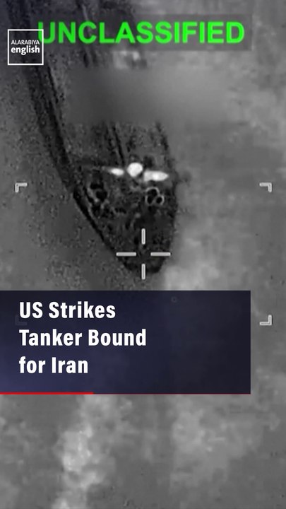US Strikes Tanker Bound for Iran